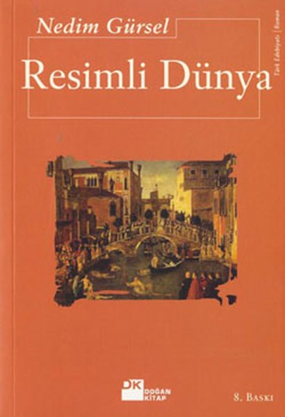 Nedim GürselTürk RomaniResimli Dünya - Şömizli