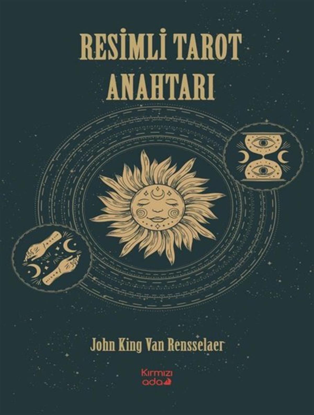 John King Van RensselaerAstroloji KitaplarıResimli Tarot Anahtarı