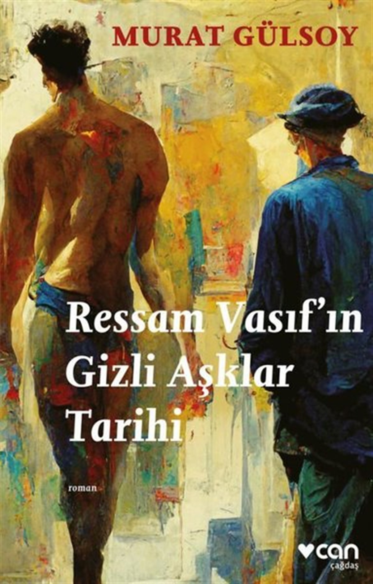 Murat GülsoyTürkiye RomanRessam Vasıf'ın Gizli Aşklar Tarihi