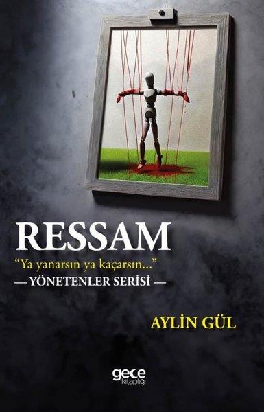 Aylin GülTürk RomaniRessam - Yönetenler Serisi