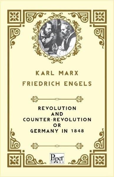 Friedrich EngelsPhilosophy FictionRevolution and Counter - Revolution or Germany in 1848