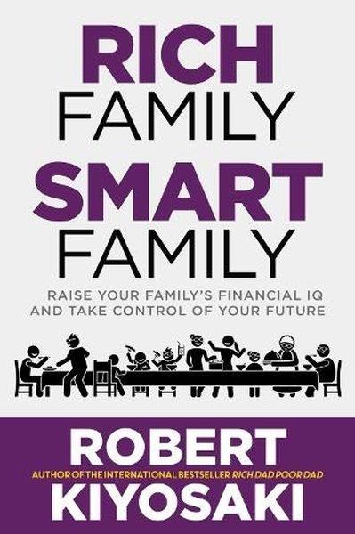 Robert KiyosakiBusiness and EconomicsRich Family Smart Family