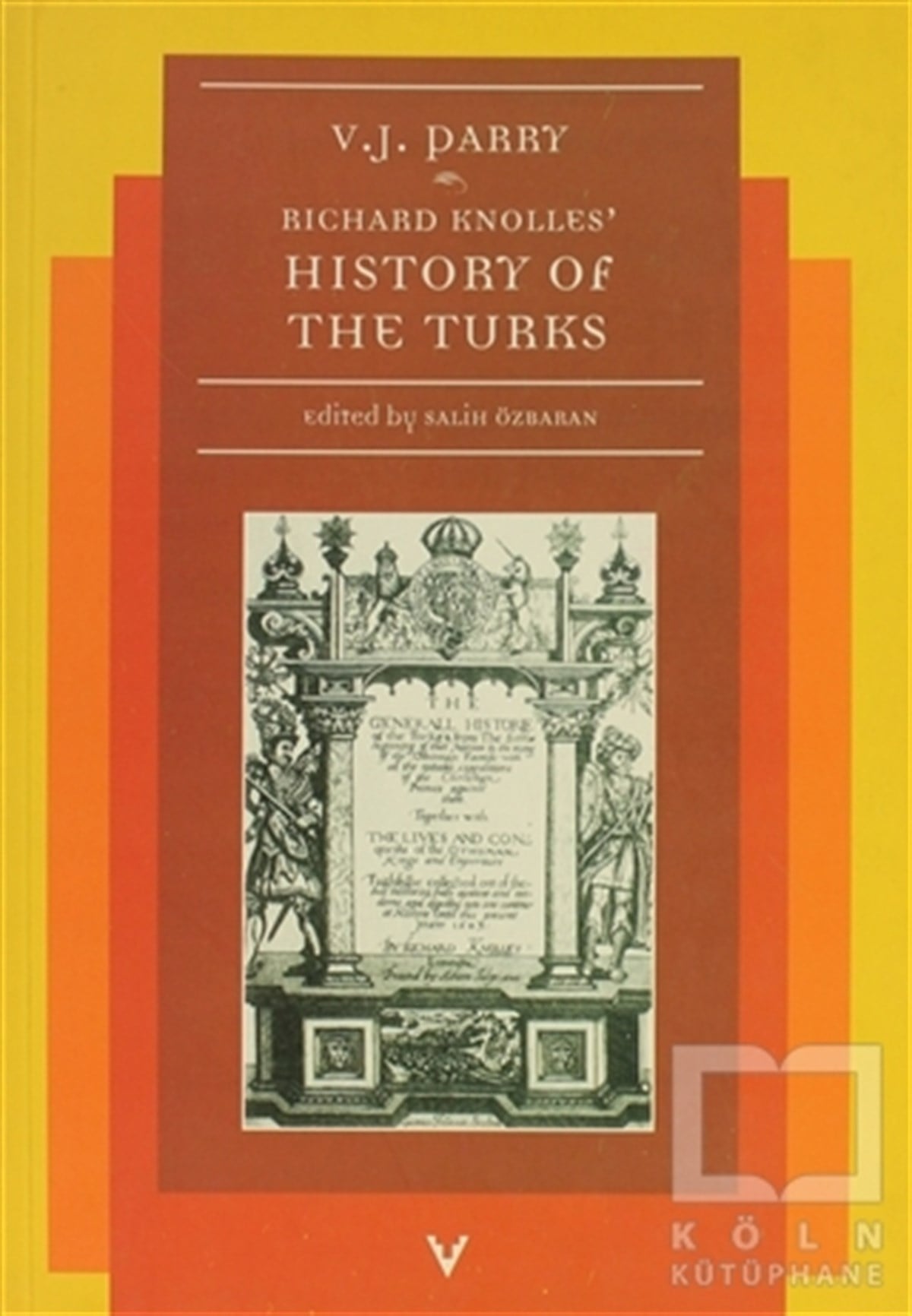 Vernon J. ParryOsmanlı TarihiRichard Knolles History Of The Turks