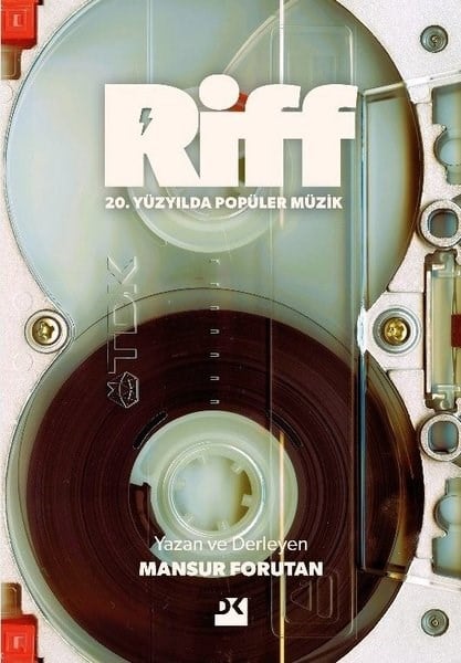 Mansur ForutanMüzik KitaplarıRiff - 20. Yüzyılda Popüler Müzik