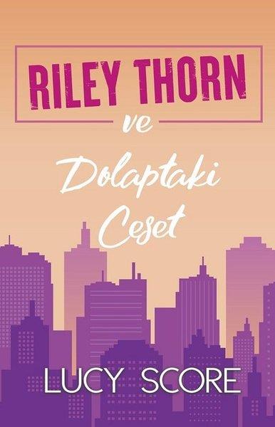 Lucy ScoreÇizgi RomanlarRiley Thorn ve Dolaptaki Ceset