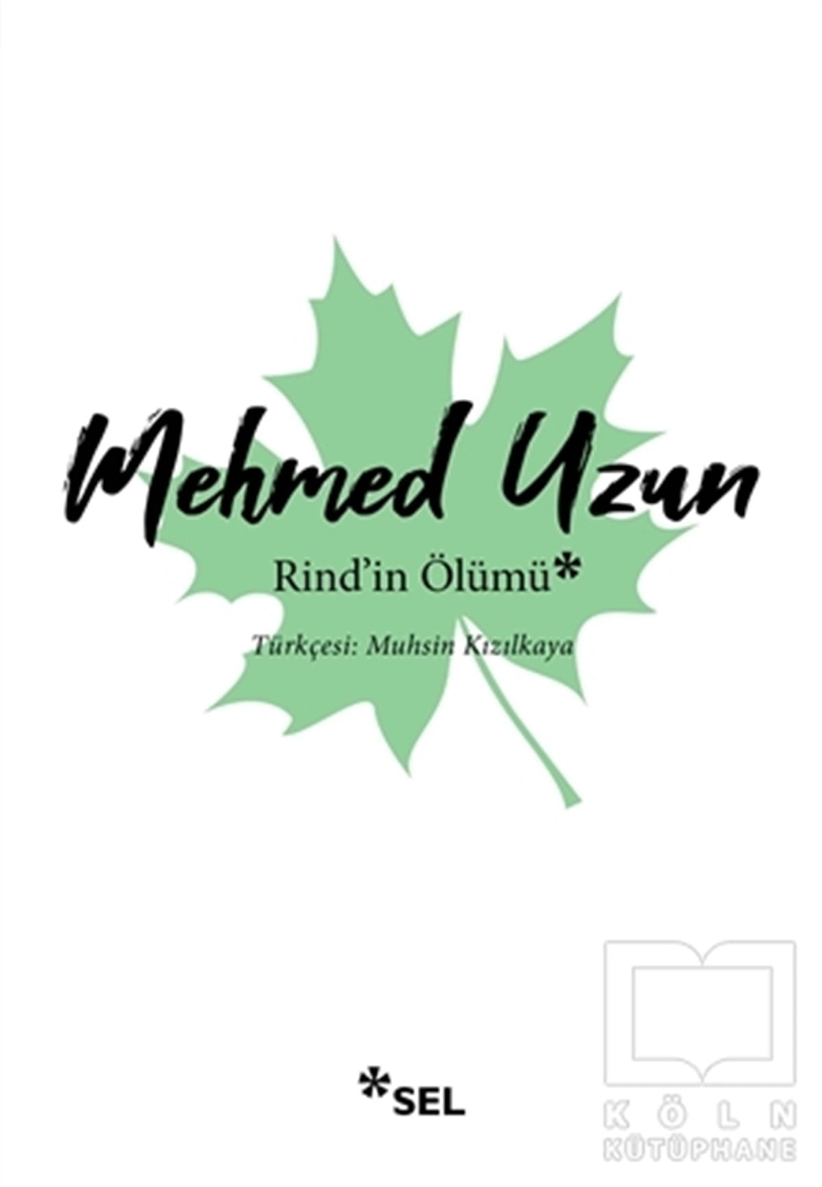 Mehmed UzunTürkçe RomanlarRind'in Ölümü