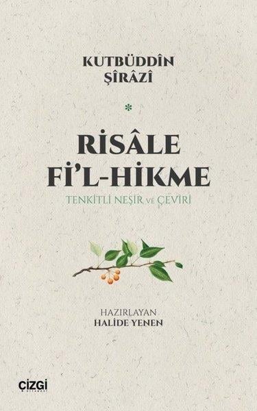Kutbüddin Şiraziİslami KitaplarRisale Fi'l-Hikme: Tenkitli Neşir ve Çeviri