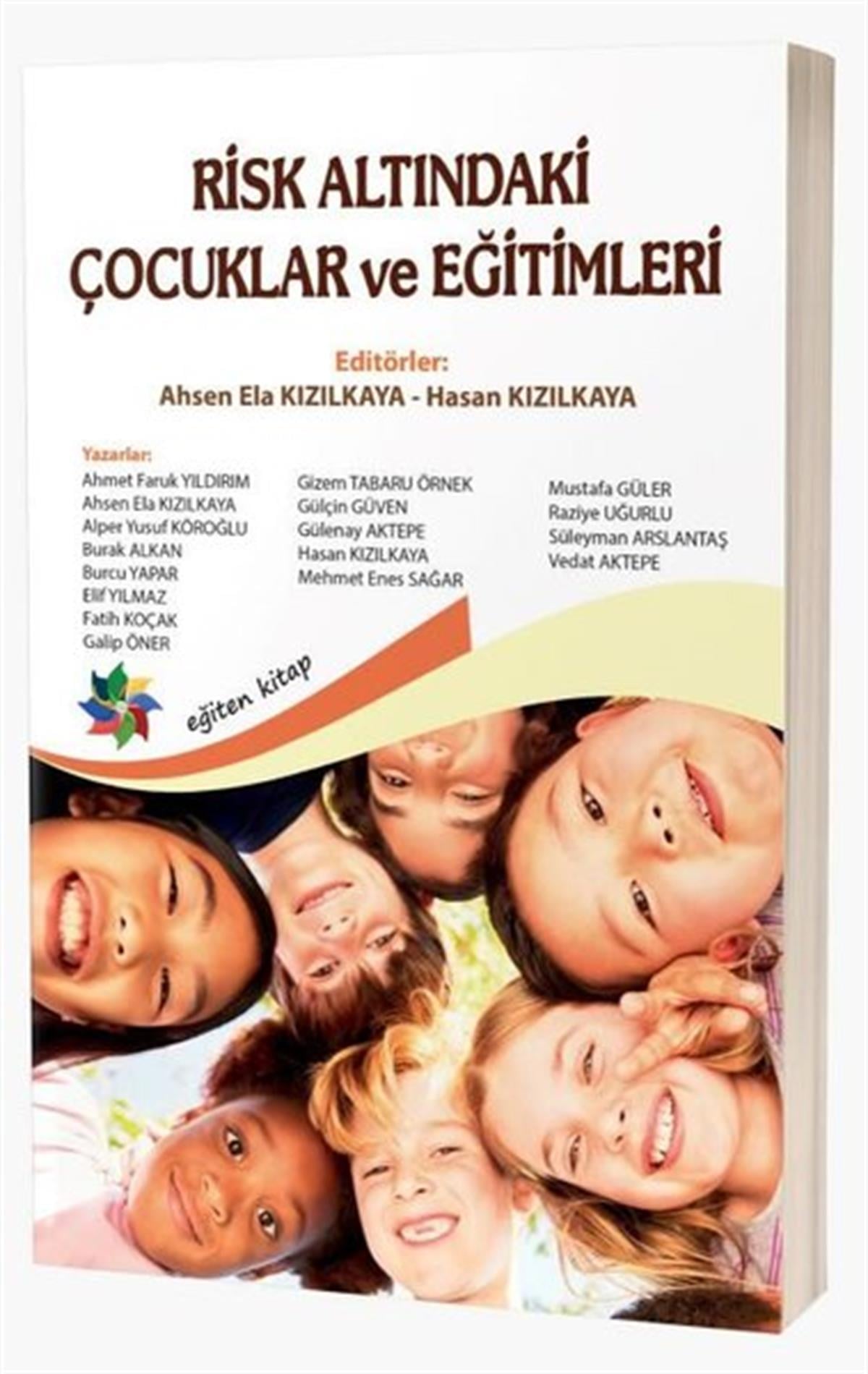 KolektifSosyal Bilimler - ÖgretmenlikRisk Altındaki Çocuklar ve Eğitimleri