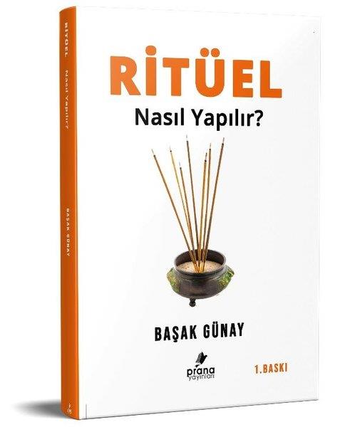 Başak GünayKişisel Gelişim KitaplarıRitüel Nasıl Yapılır?