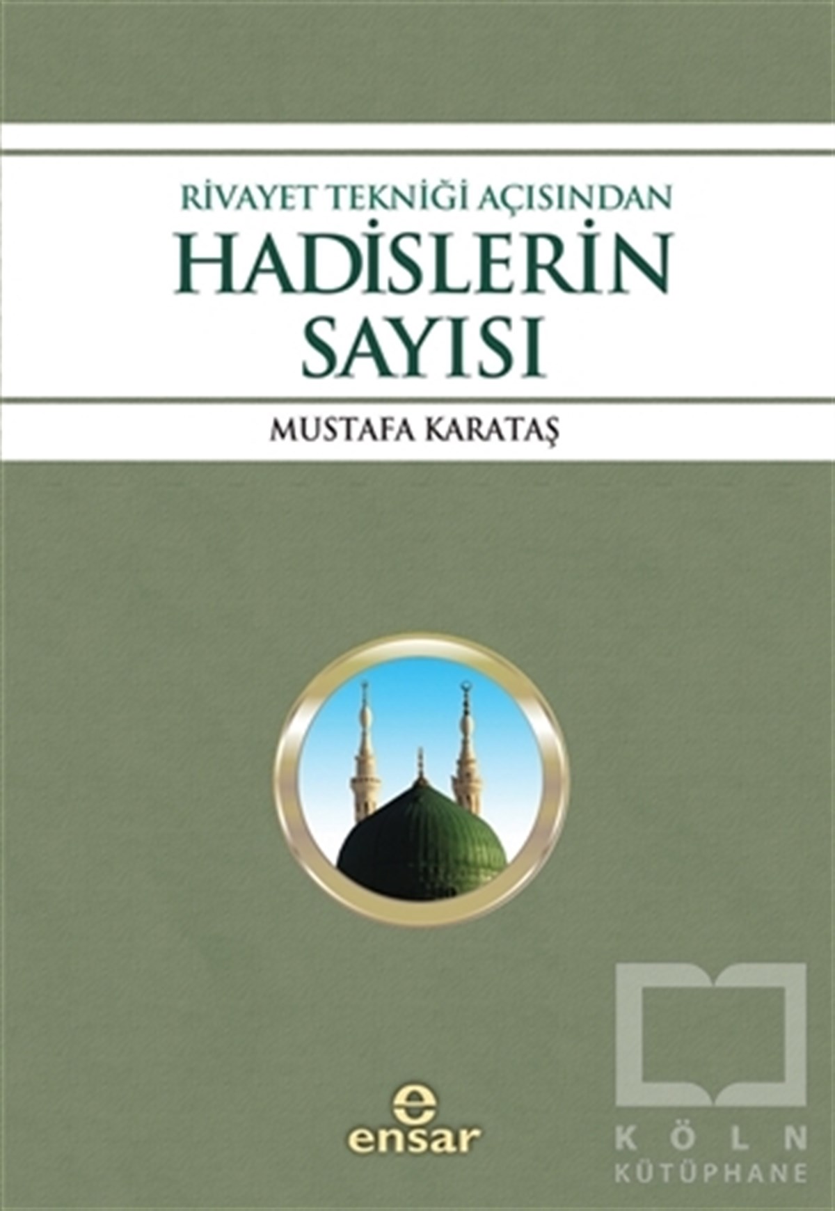 Rivayet Tekniği Açısından Hadislerin Sayısı