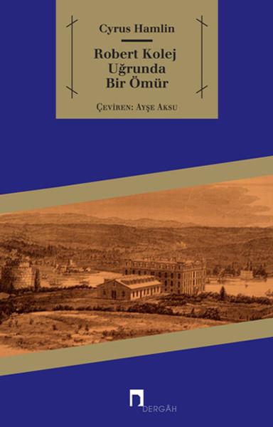 Ayşe AksuEğitimRobert Kolej Uğrunda Bir Ömür