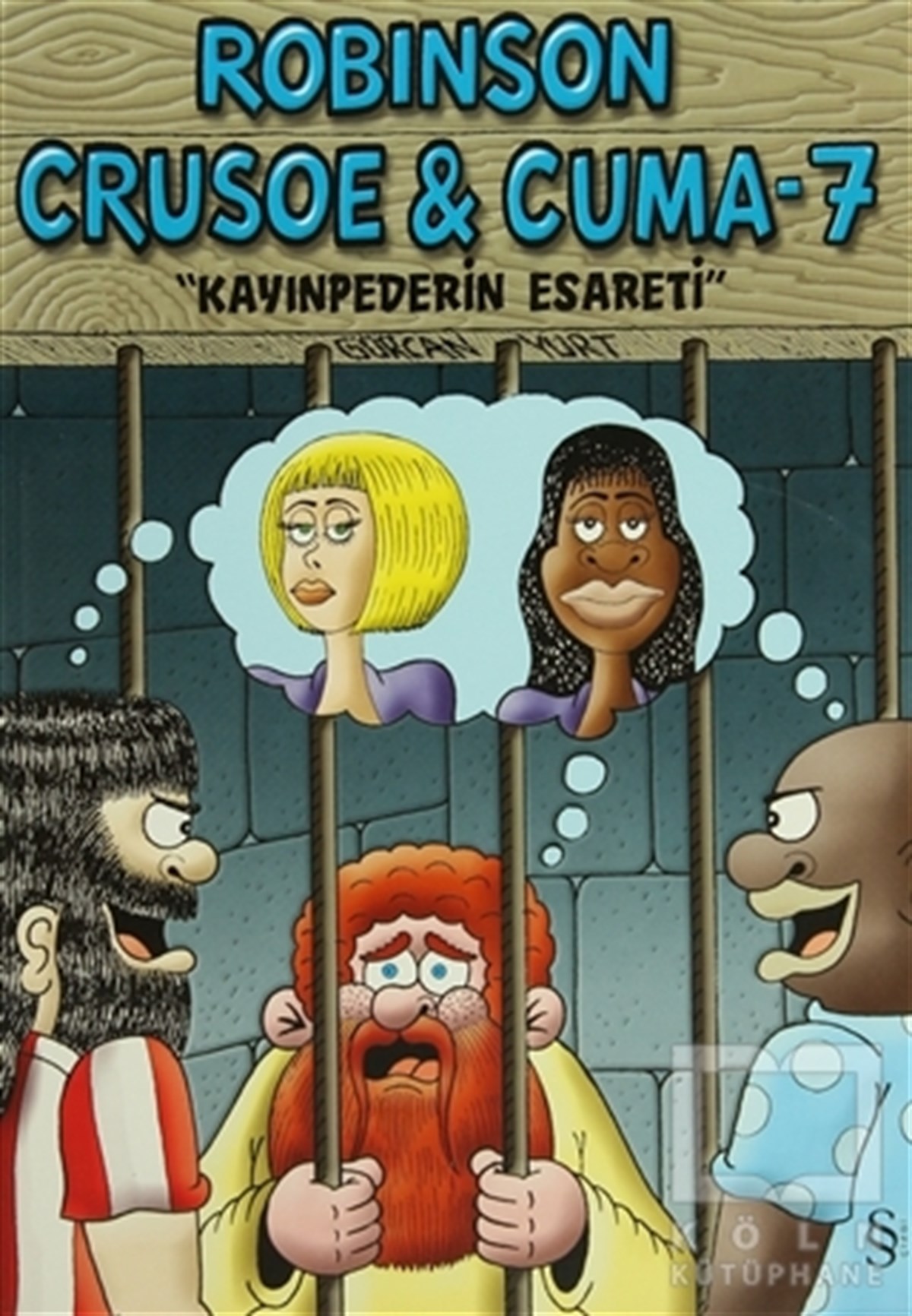 Gürcan YurtMizahRobinson Crusoe ve Cuma - 7
