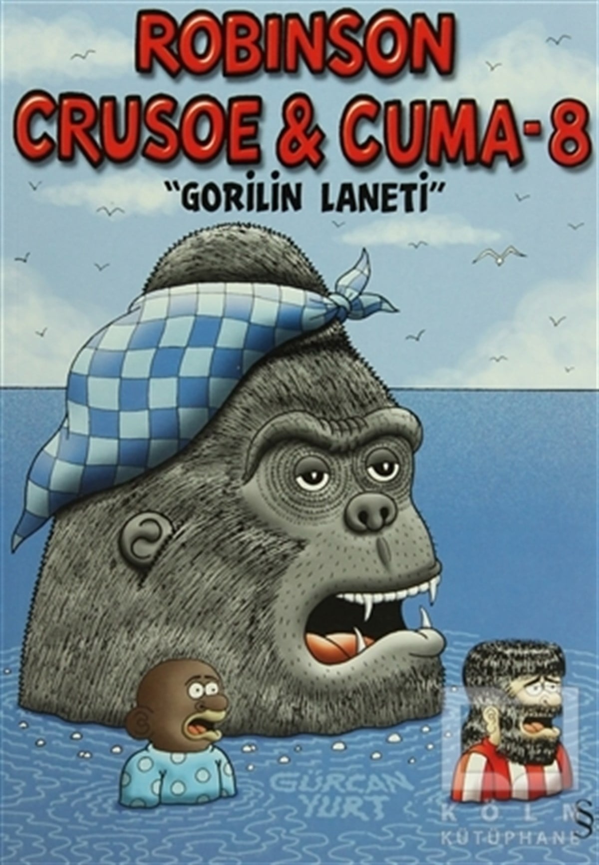 Gürcan YurtMizahRobinson Crusoe ve Cuma - 8