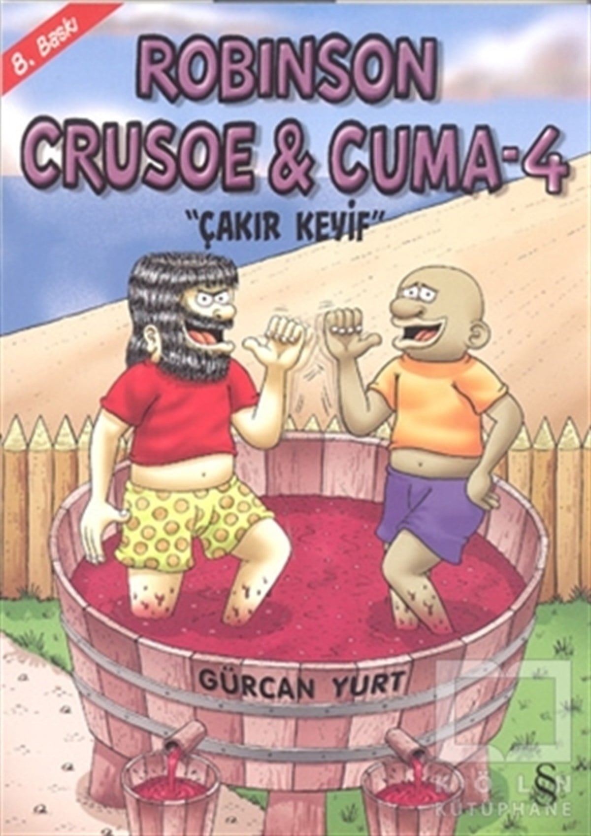 Gürcan YurtÇizgi RomanRobinson Crusoe ve Cuma 4: Çakır Keyif