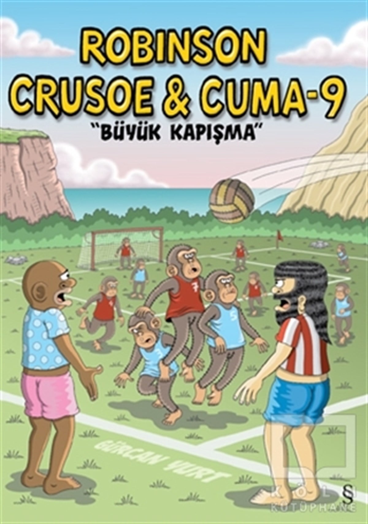 Gürcan YurtÇizgi RomanRobinson Crusoe ve Cuma-9: Büyük Kapışma