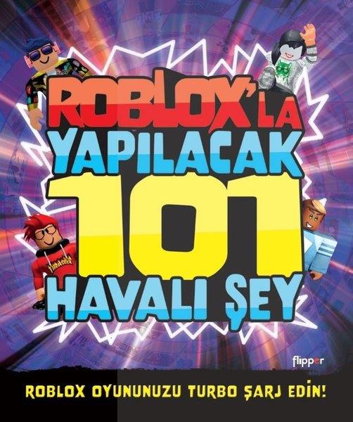 Kevin PettmanEtkinlik KitaplarıRoblox'la Yapılacak 101 Havalı Şey