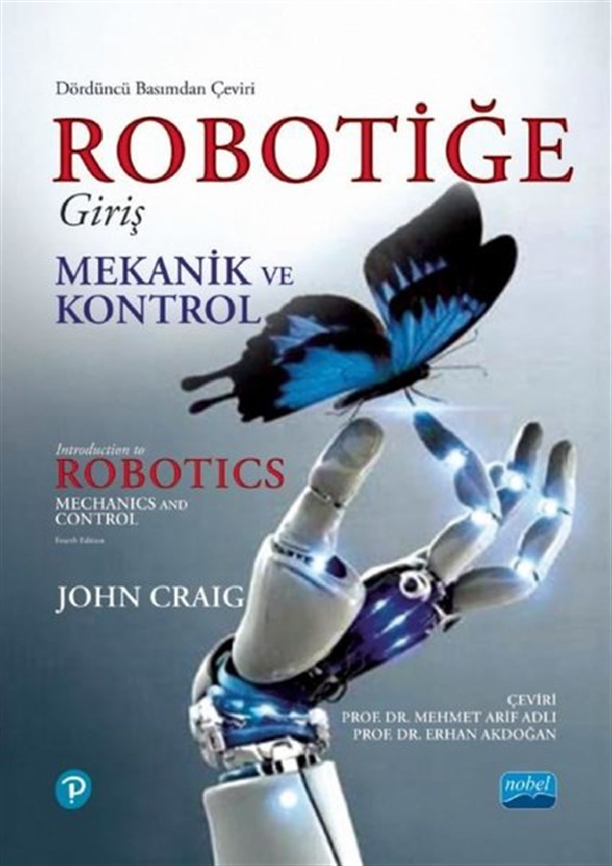 John J. CraigEğitimRobotiğe Giriş - Mekanik ve Kontrol