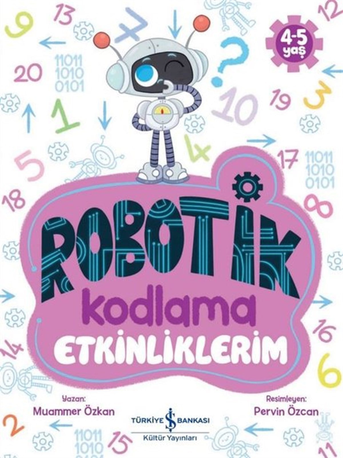 KolektifEgitim Etkinlik KitaplariRobotik Kodlama - Etkinliklerim 4 - 5 Yaş