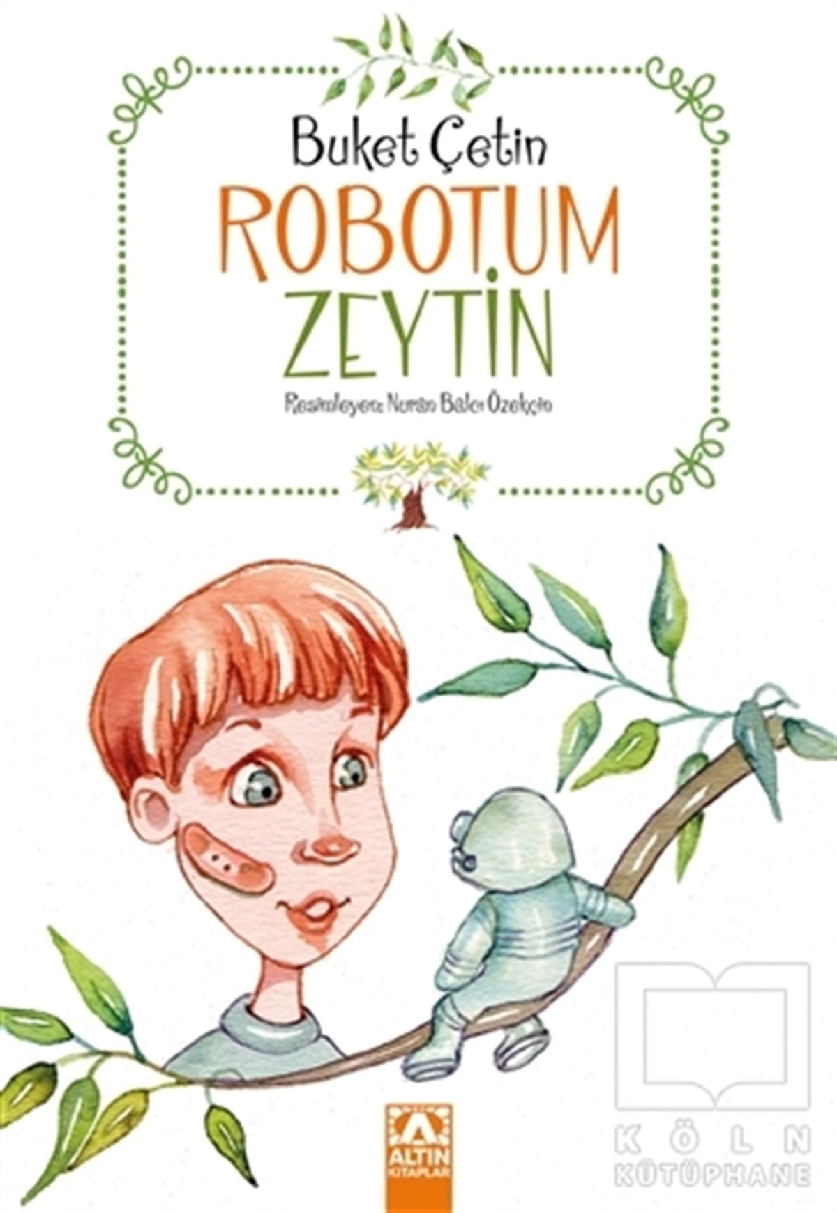 Buket ÇetinRoman-ÖyküRobotum Zeytin