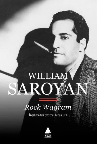 William SaroyanDünya RomanRock Wagram