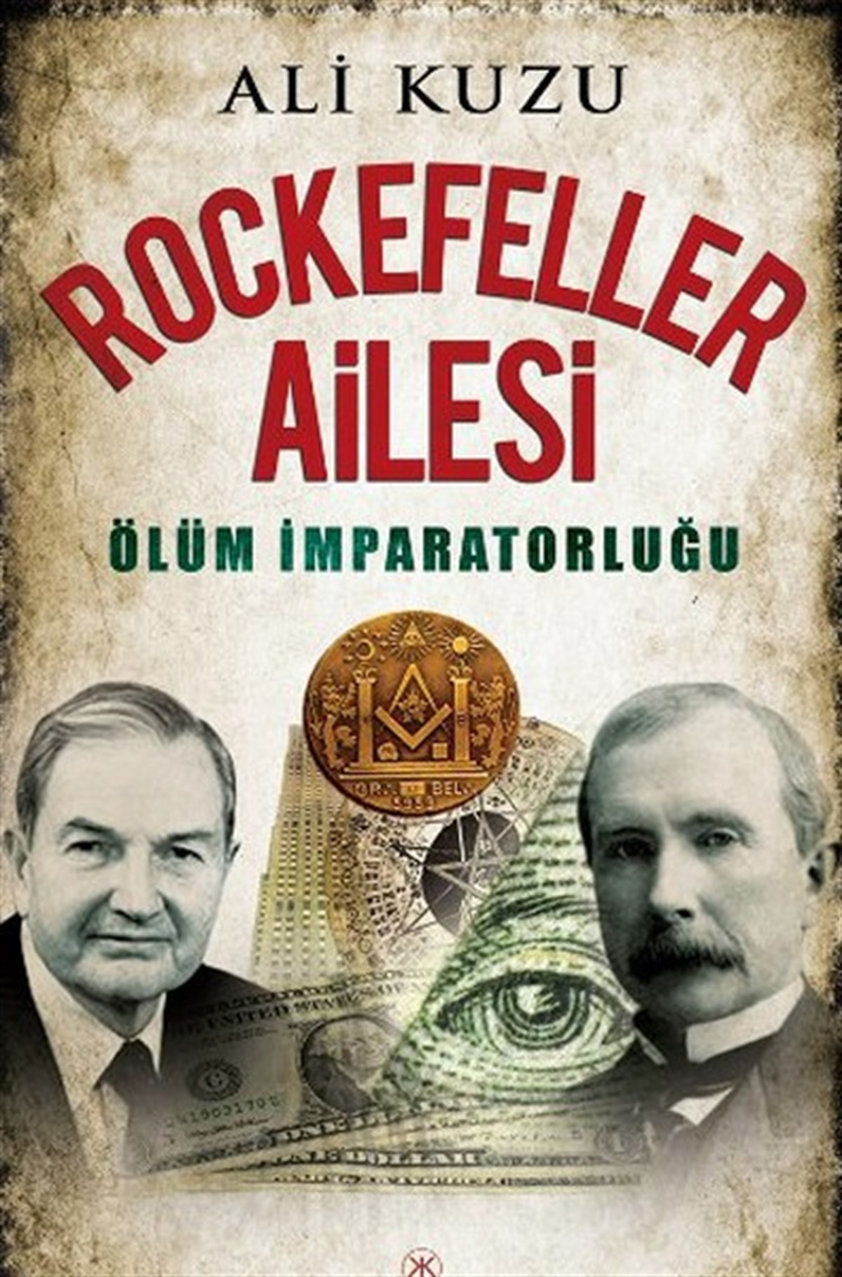 Ali KuzuWeltpolitik und deren RichtlinienRockefeller Ailesi
