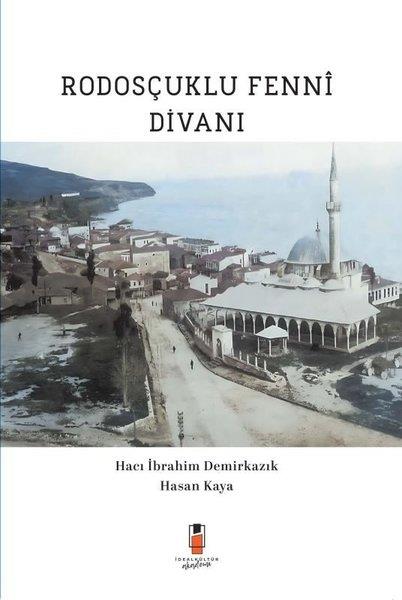 Hacı İbrahim DemirkazıkEleştiri & Kuram & İnceleme KitaplarıRodosçuklu Fenni Divanı