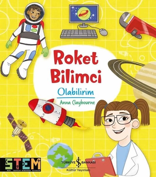 Anna ClaybourneÇocuk Bilim KitaplarıRoket Bilimci Olabilirim