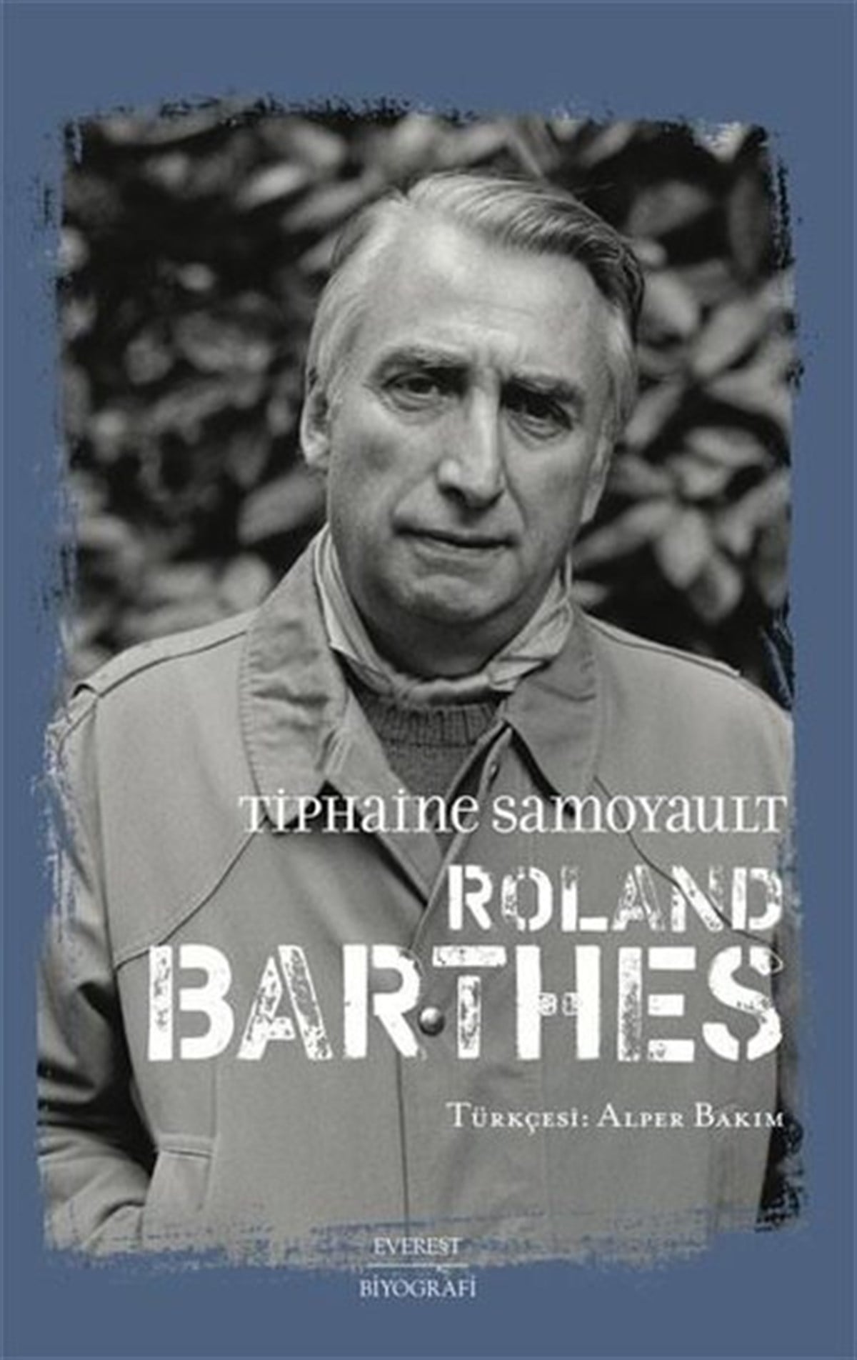 Tiphaine SamoyaultTarihi Biyografi ve Otobiyografi KitaplarıRoland Barthes