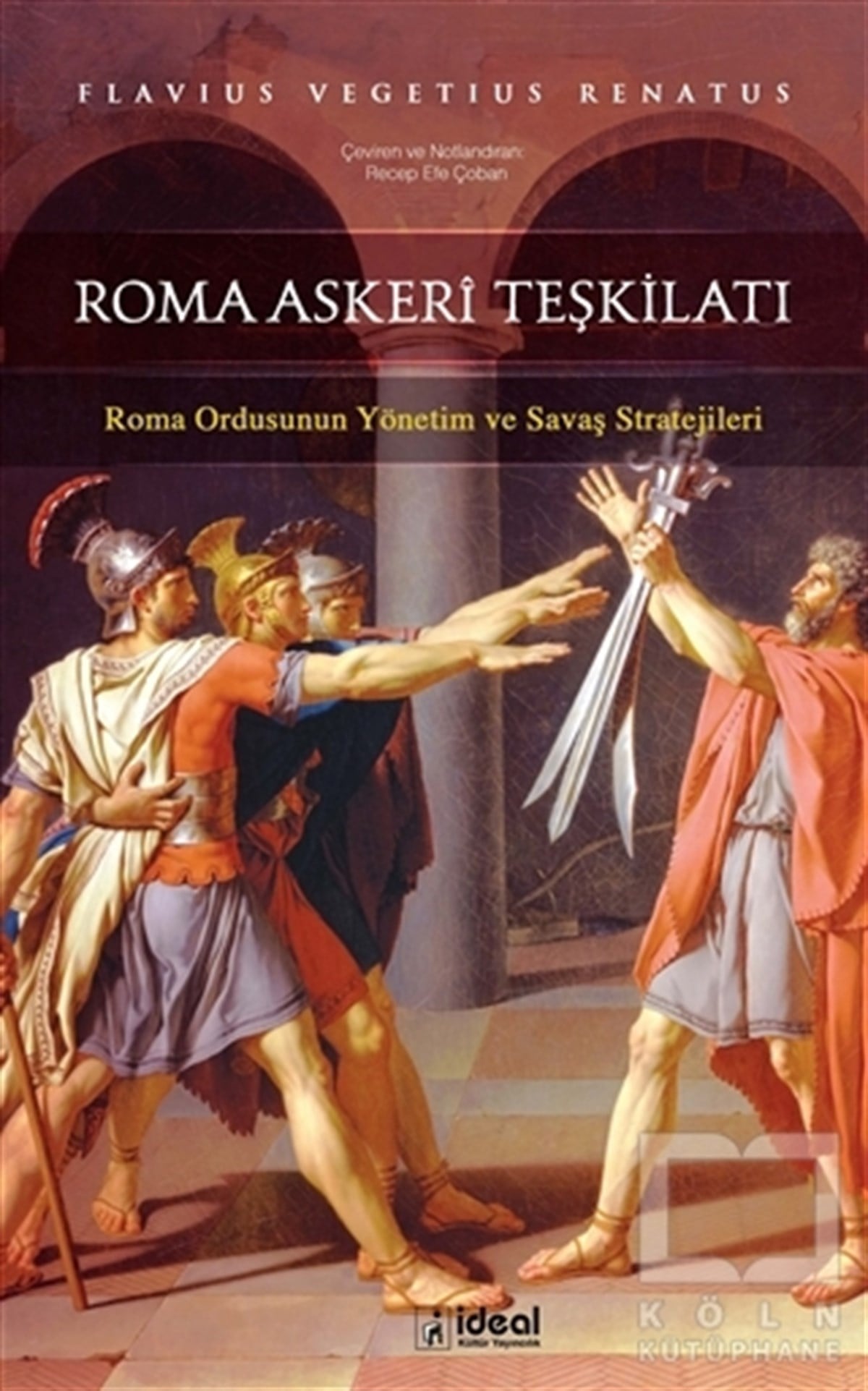 Flavius Vegetius RenatusAraştırma - İncelemeRoma Askeri Teşkilatı