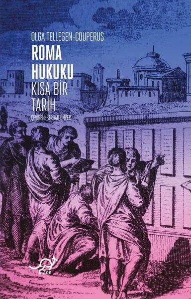 Olga Tellegen - CouperusHukuk Üzerine KitaplarRoma Hukuku: Kısa Bir Tarih