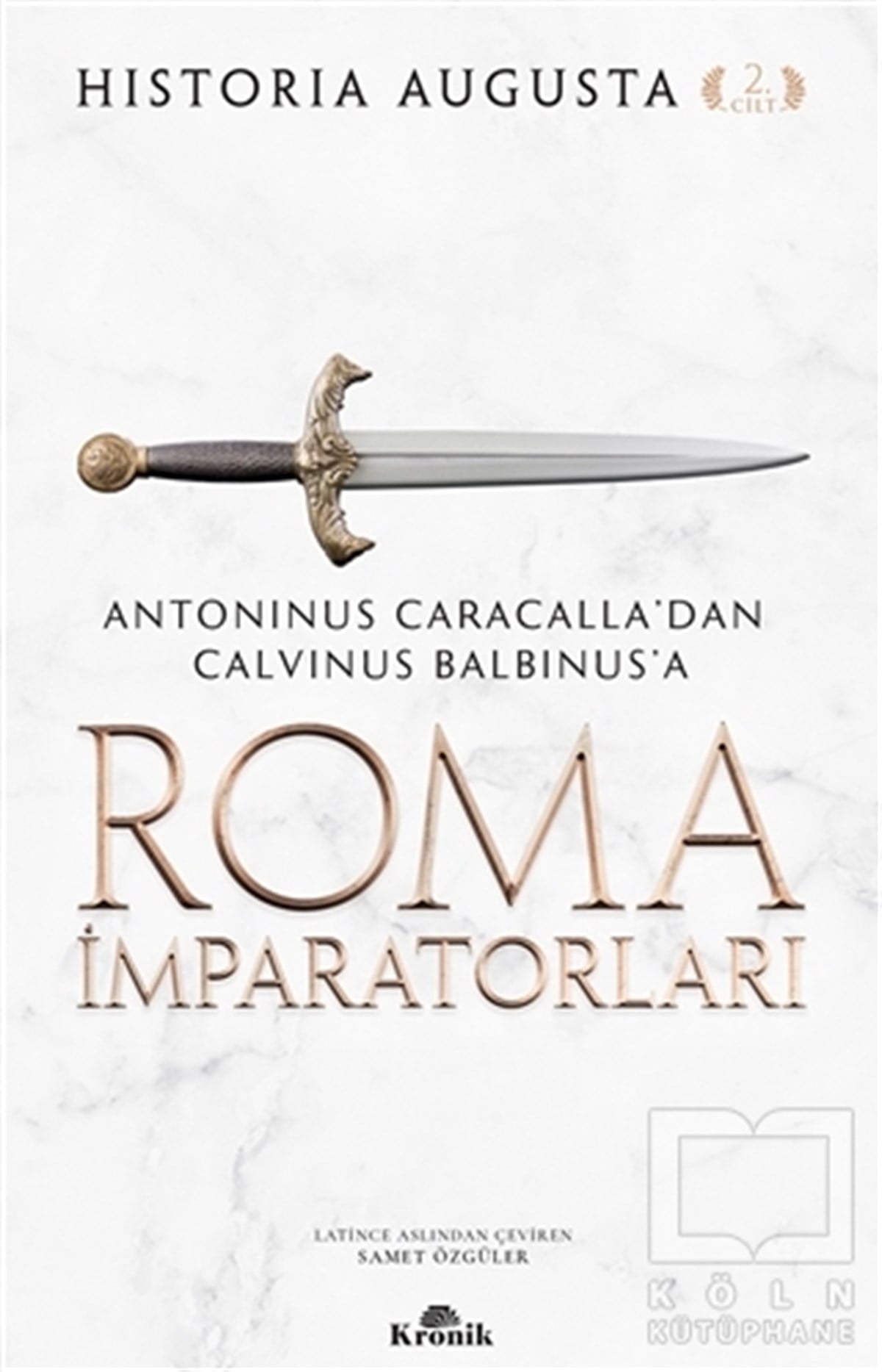 Historia AugustaDiğerRoma İmparatorları 2. Cilt