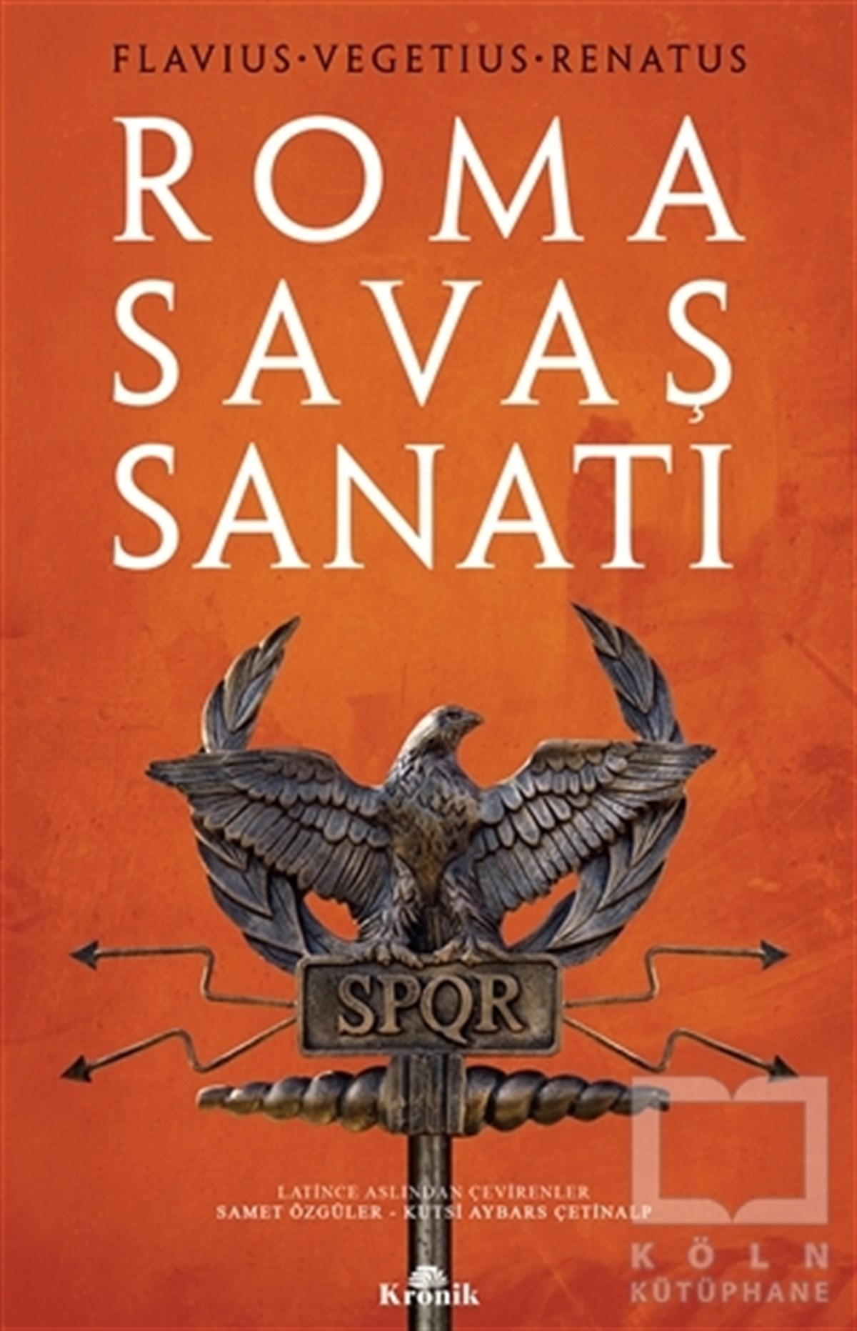 Flavius Vegetius RenatusAraştırma - İncelemeRoma Savaş Sanatı