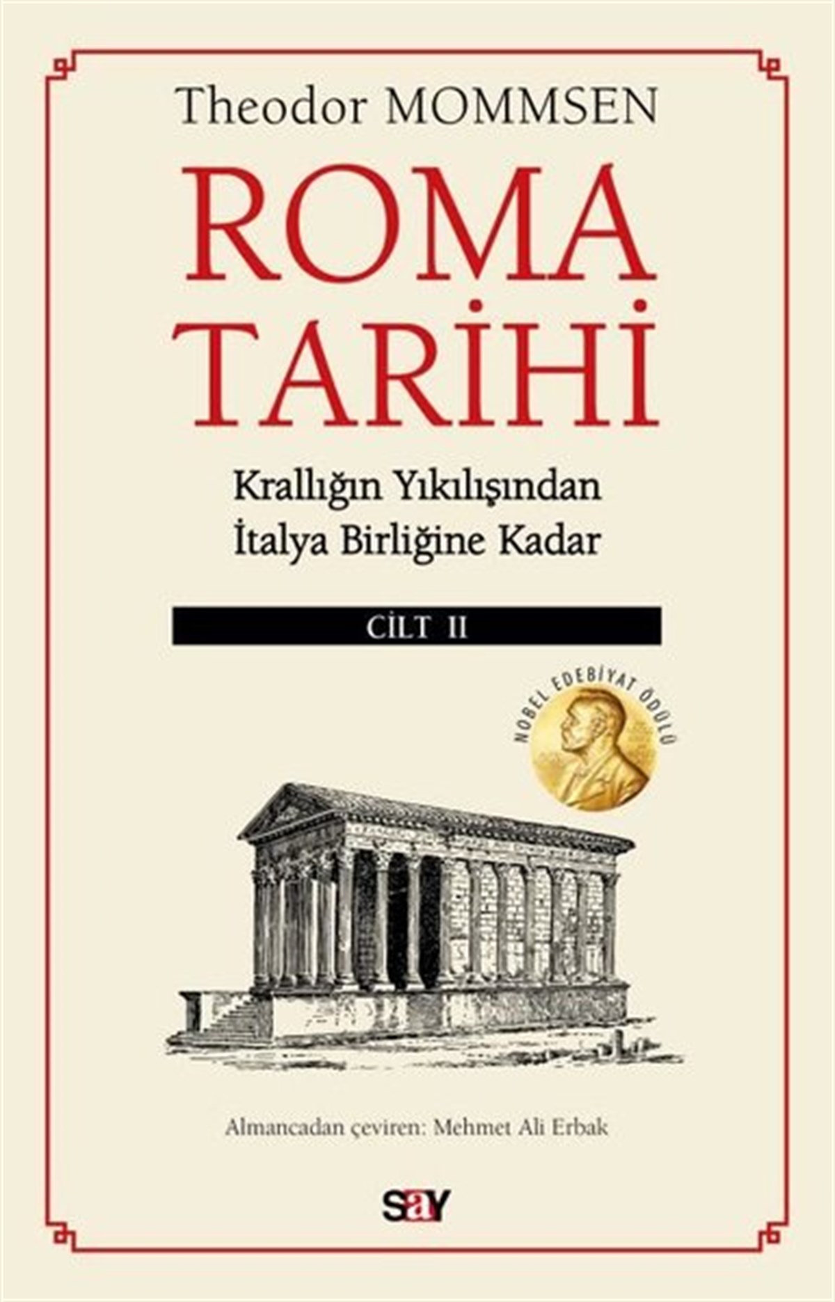 Theodor MommsenDünya TarihiRoma Tarihi Cilt 2-Krallığın Yıkılışından İtalya Birliğine Kadar