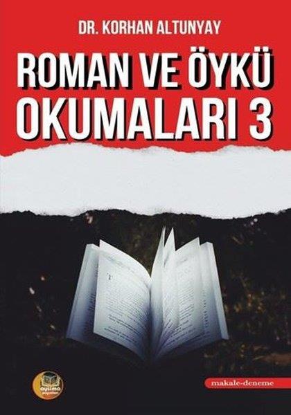 Korhan AltunyayDeneme KitaplarıRoman ve Öykü Okumaları 3