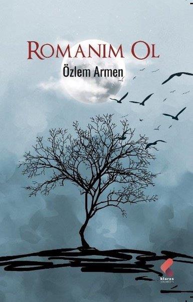 Özlem ArmenTürk ŞiiriRomanım Ol