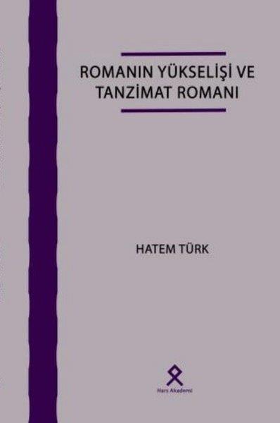 Hatem TürkKritik & Theorie & AnalyseRomanın Yükselişi ve Tanzimat Romanı