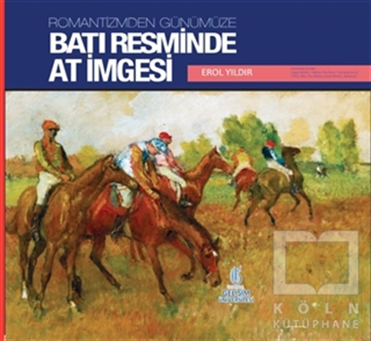 Romantizmden Günümüze : Batı Resminde At İmgesi