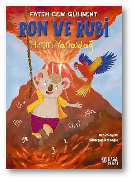Fatih Cem GülbentÇocuk Gençlik RomanlarıRon ve Rubi - Hırçın Yanardağ
