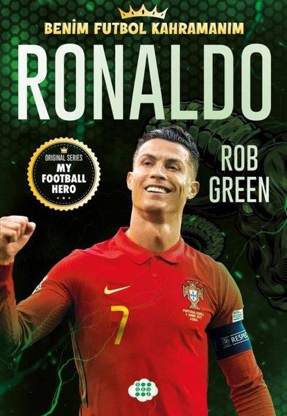 Rob GreenÇocuk Gençlik RomanlarıRonaldo - Benim Futbol Kahramanım