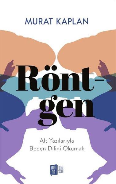 Murat KaplanKişisel Gelişim KitaplarıRöntgen - Alt Yazılarıyla Beden Dilini Okumak