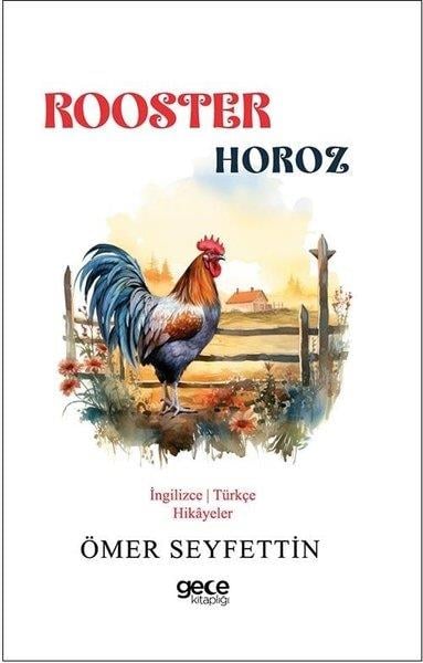 Ömer SeyfettinChildren InterestRooster - Horoz - İngilizce/Türkçe Hikayeler