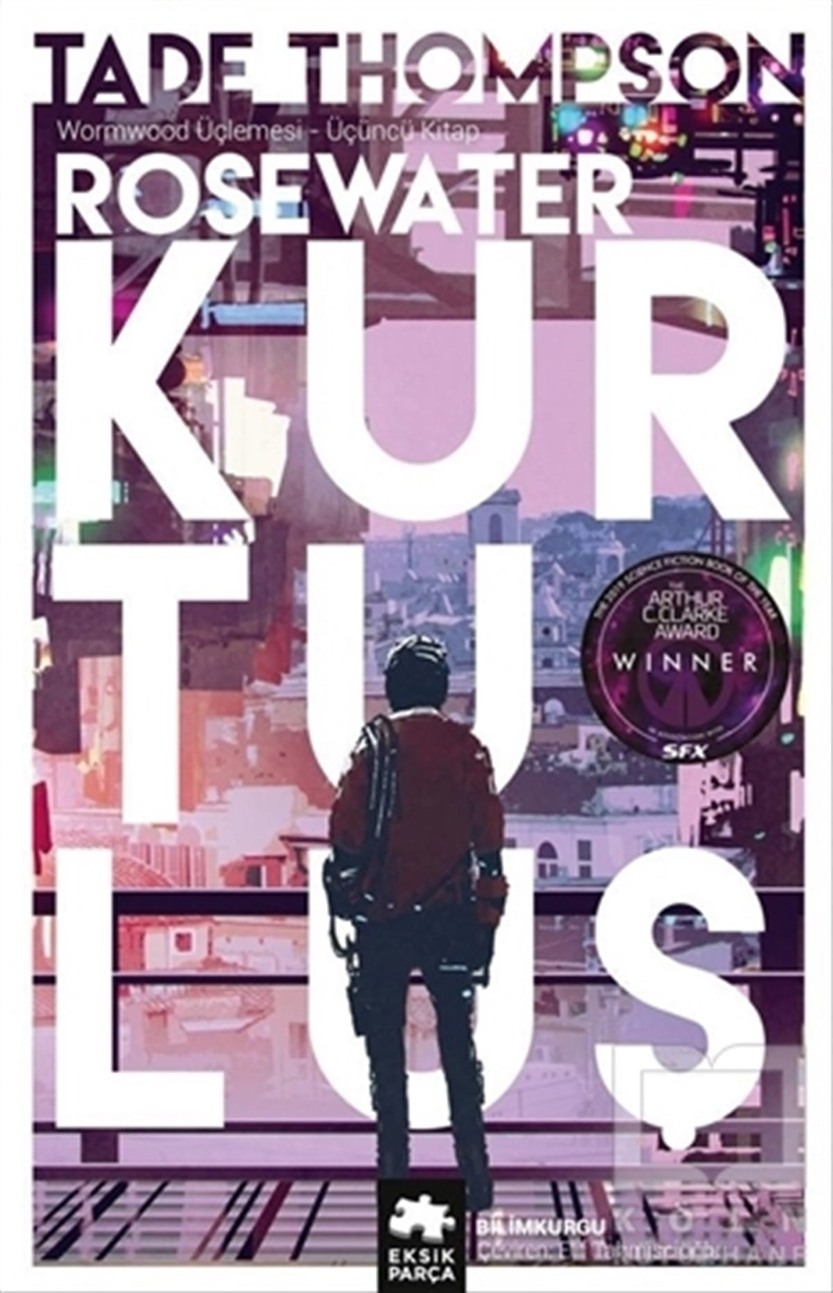 Tade ThompsonScience- Fiction Rosewater Kurtuluş - Wormwood Üçlemesi Üçüncü Kitap