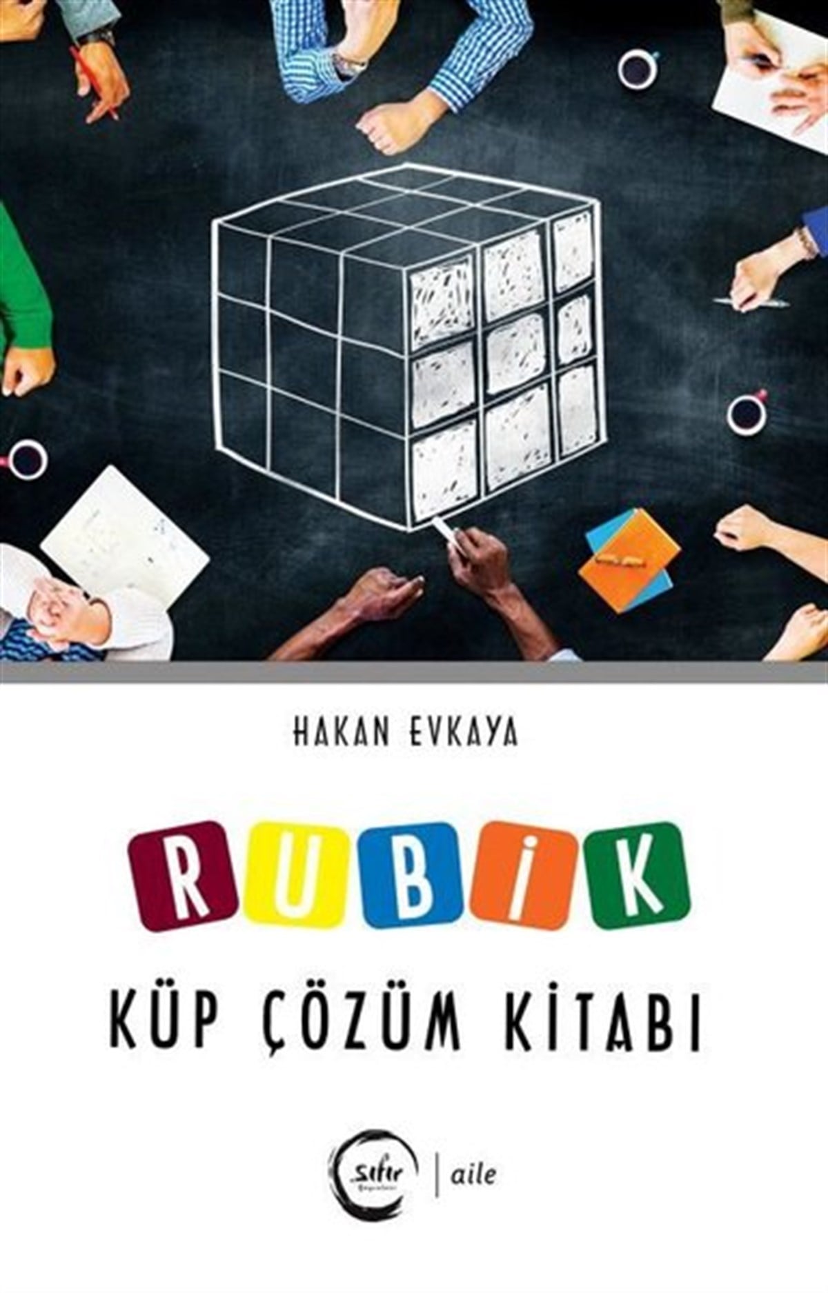 Hakan EvkayaAndereRubik Küp Çözüm Kitabı
