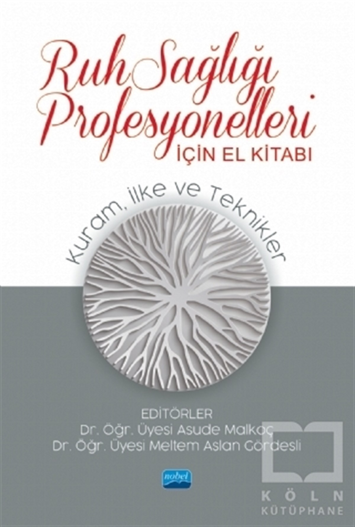 Asude MalkoçBaşvuru KitaplarıRuh Sağlığı Profesyonelleri İçin El Kitabı