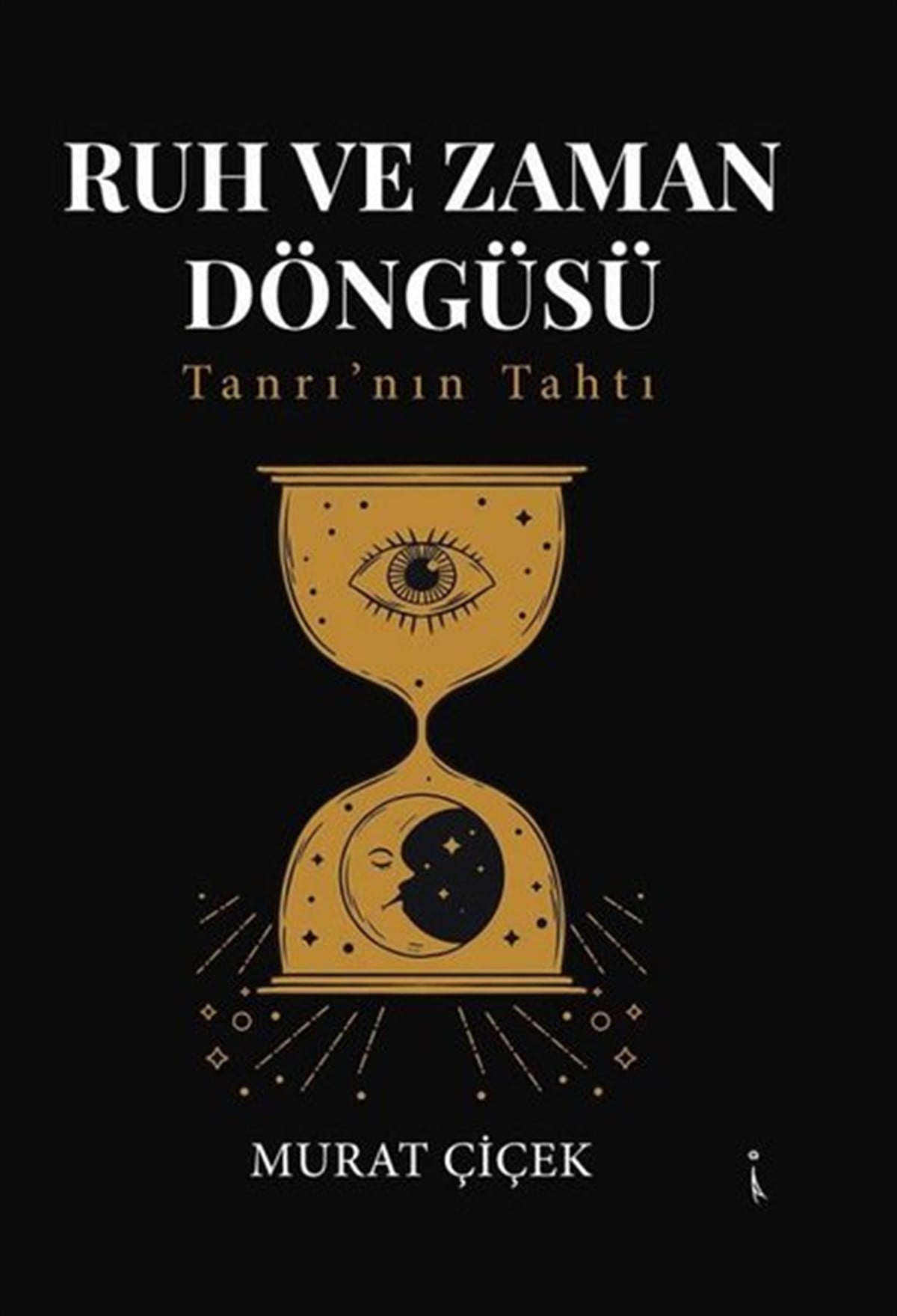 Murat ÇiçekTürkiye RomanRuh ve Zaman Döngüsü