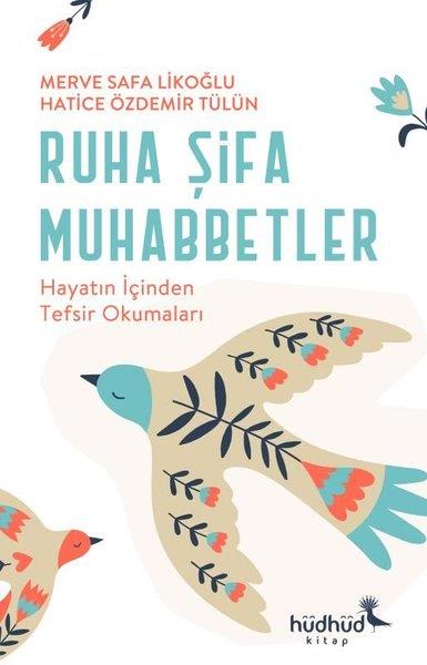 Hatice Özdemir TülünDinRuha Şifa Muhabbetler - Hayatın İçinden Tefsir Okumaları