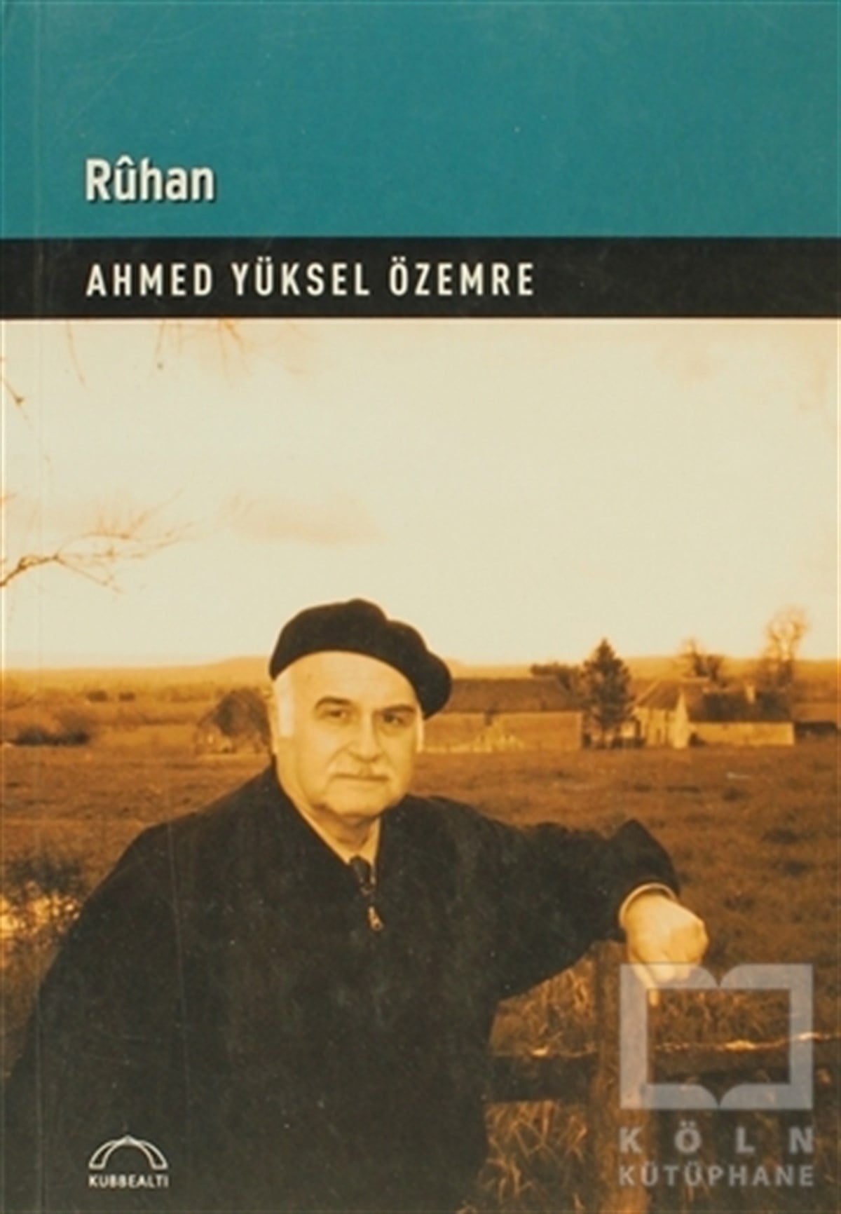 Ahmed Yüksel ÖzemreTürk EdebiyatıRühan