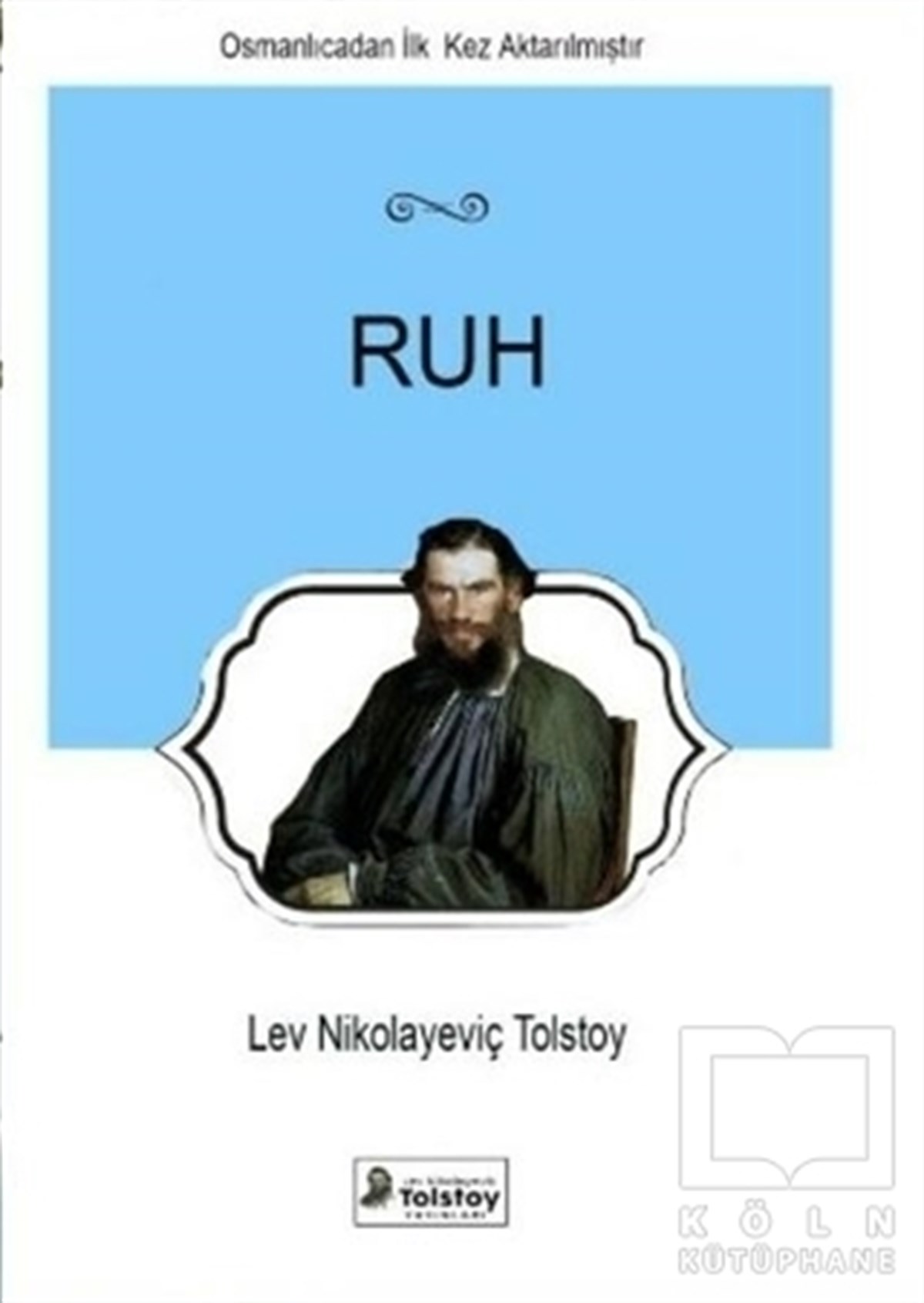 Lev Nikolayeviç TolstoyDiğerRuh