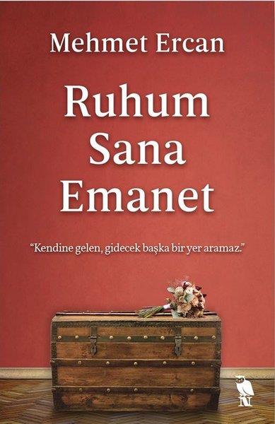 Mehmet ErcanAşk Kitapları & Aşk RomanlarıRuhum Sana Emanet
