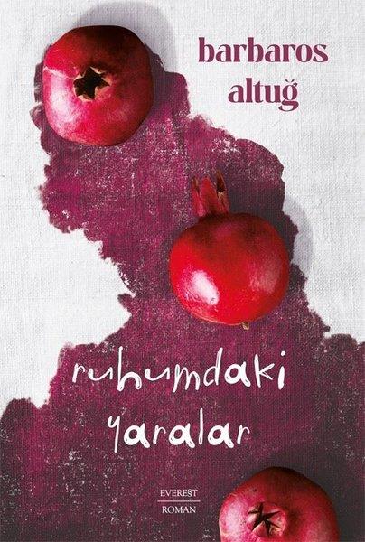 Barbaros AltuğTürk RomaniRuhumdaki Yaralar